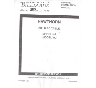 Hawthorn Billiard Installation Manual, Models NJ & WJ (1994)